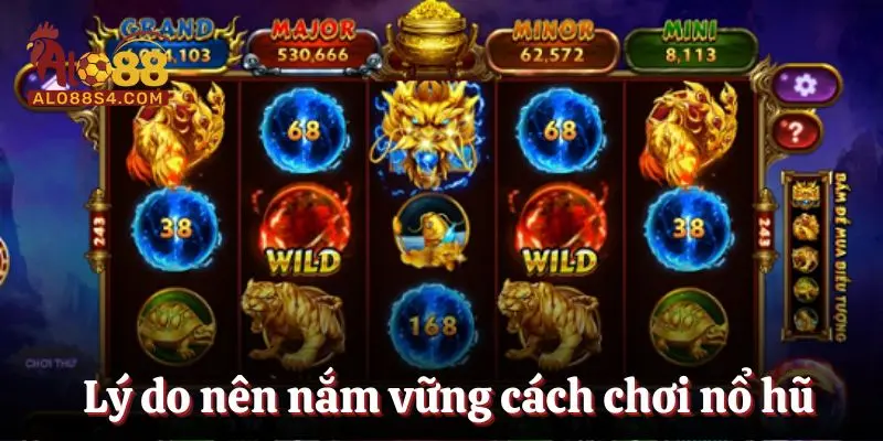 Nắm bắt được cách chơi tự tin quay hũ