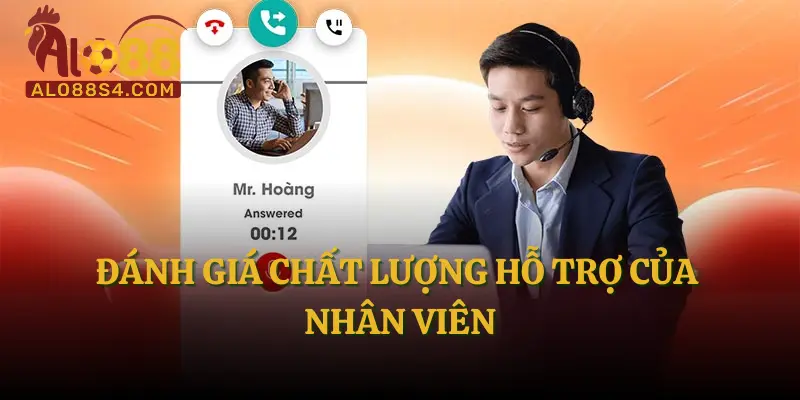 Đánh giá chất lượng hỗ trợ của nhân viên