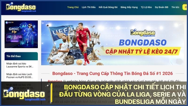 Mọi biến động về giờ thi đấu tại Tây Ban Nha, Ý, Đức đều được Bongdaso 66 cập nhật